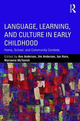 Language, Learning, and Culture in Early Childhood: Home, School, and Community Contexts - cover