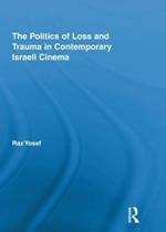 The Politics of Loss and Trauma in Contemporary Israeli Cinema