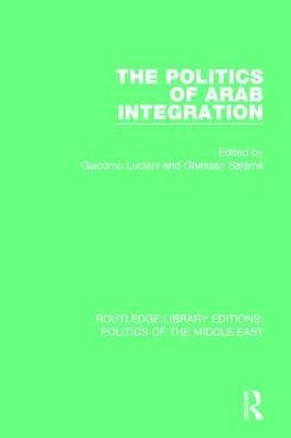 The Politics of Arab Integration - cover