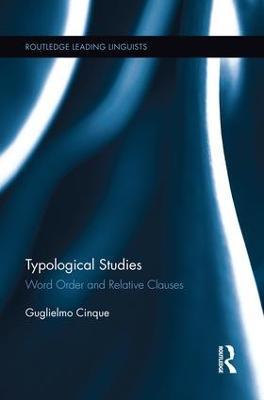 Typological Studies: Word Order and Relative Clauses - Guglielmo Cinque - cover