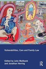 Vulnerabilities, Care and Family Law