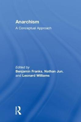 Anarchism: A Conceptual Approach - cover