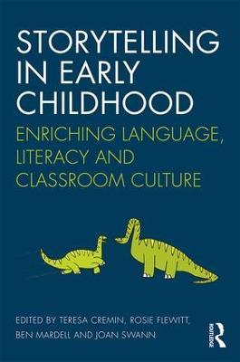 Storytelling in Early Childhood: Enriching language, literacy and classroom culture - cover