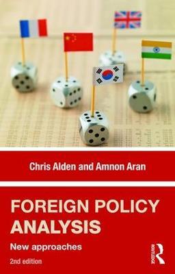 Foreign Policy Analysis: New approaches - Chris Alden,Amnon Aran - cover