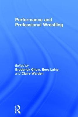 Performance and Professional Wrestling - cover