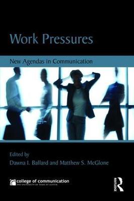 Work Pressures: New Agendas in Communication - cover