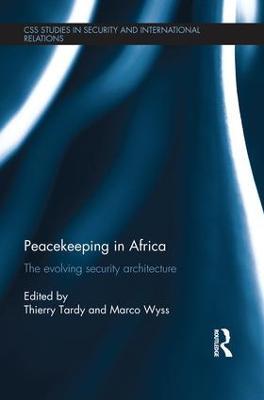 Peacekeeping in Africa: The evolving security architecture - cover