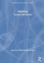 Subtitling: Concepts and Practices