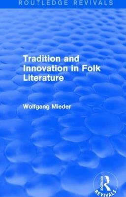 Tradition and Innovation in Folk Literature - Wolfgang Mieder - cover