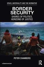 Border Security: Shores of Politics, Horizons of Justice