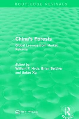 China's Forests: Global Lessons from Market Reforms - cover