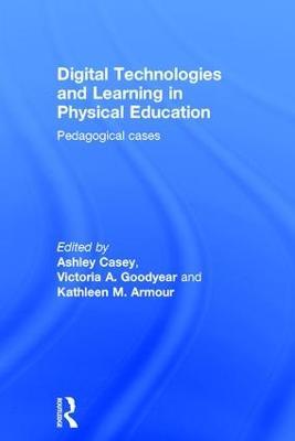 Digital Technologies and Learning in Physical Education: Pedagogical cases - cover