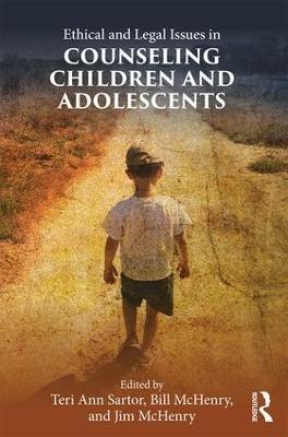 Ethical and Legal Issues in Counseling Children and Adolescents - cover