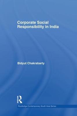 Corporate Social Responsibility in India - Bidyut Chakrabarty - cover