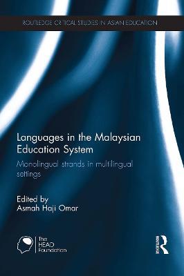 Languages in the Malaysian Education System: Monolingual strands in multilingual settings - cover