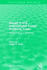 Issues in U.S International Forest Products Trade: Proceedings of a Workshop