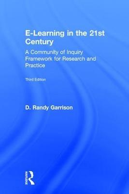 E-Learning in the 21st Century: A Community of Inquiry Framework for Research and Practice - D. Randy Garrison - cover