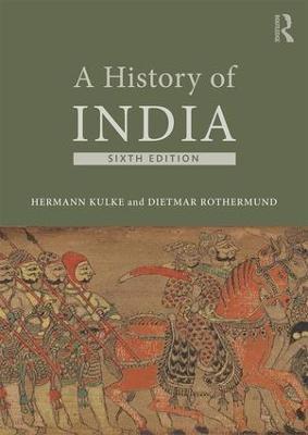 A History of India - Hermann Kulke,Dietmar Rothermund - cover