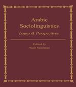 Arabic Sociolinguistics: Issues and Perspectives