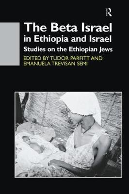 The Beta Israel in Ethiopia and Israel: Studies on the Ethiopian Jews - cover