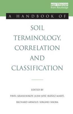 A Handbook of Soil Terminology, Correlation and Classification - cover