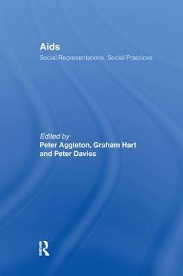 AIDS: Social Representations And Social Practices - cover