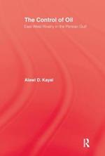 The Control of Oil: East-West Rivalry in the Persian Gulf