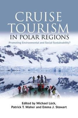 Cruise Tourism in Polar Regions: Promoting Environmental and Social Sustainability? - cover