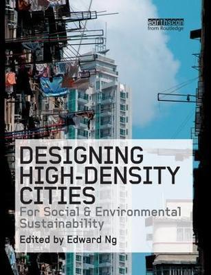 Designing High-Density Cities: For Social and Environmental Sustainability - cover
