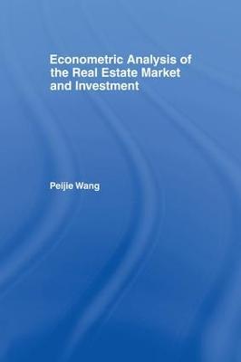 Econometric Analysis of the Real Estate Market and Investment - Peijie Wang - cover