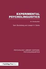 Experimental Psycholinguistics (PLE: Psycholinguistics): An Introduction
