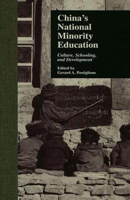 China's National Minority Education: Culture, Schooling, and Development - cover