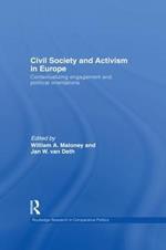 Civil Society and Activism in Europe: Contextualizing engagement and political orientations