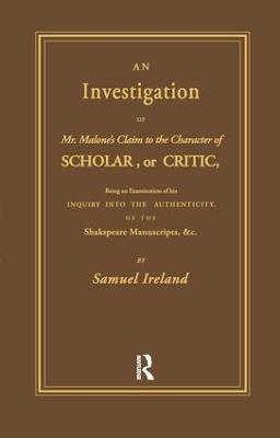 Investigation into Mr. Malone's Claim to Charter of Scholar: Volume 24 - Samuel Ireland - cover