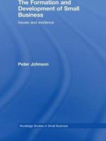 The Formation and Development of Small Business: Issues and Evidence