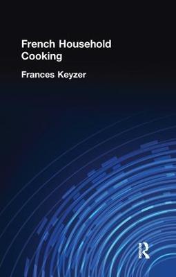 French Household Cookery - Frances Keyzer - cover