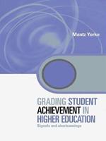 Grading Student Achievement in Higher Education: Signals and Shortcomings