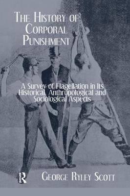 History Of Corporal Punishment - George Ryley Scott - cover