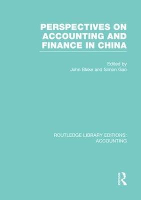 Perspectives on Accounting and Finance in China (RLE Accounting) - cover
