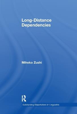 Long-Distance Dependencies - Mihoko Zushi - cover