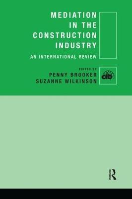 Mediation in the Construction Industry: An International Review - cover