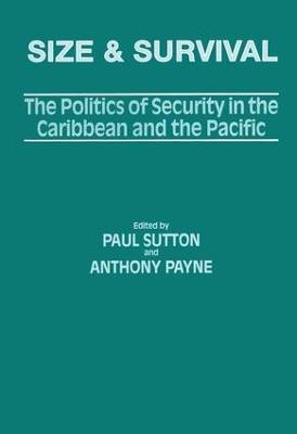 Size and Survival: The Politics of Security in the Caribbean and the Pacific - cover