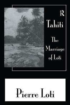 Tahiti The Marriage Of Loti - Loti - cover