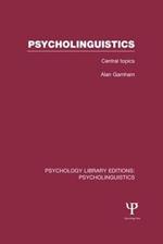 Psycholinguistics (PLE: Psycholinguistics): Central Topics