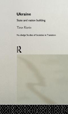 Ukraine: State and Nation Building - Taras Kuzio - cover