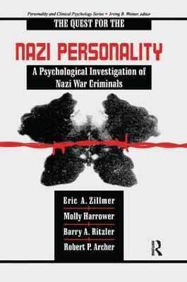 The Quest for the Nazi Personality: A Psychological Investigation of Nazi War Criminals - Eric A. Zillmer,Molly Harrower,Barry A. Ritzler - cover