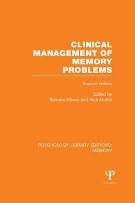 Clinical Management of Memory Problems (2nd Edn) (PLE: Memory) - cover