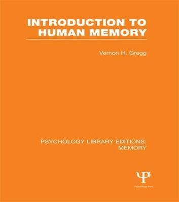 Introduction to Human Memory (PLE: Memory) - Vernon Gregg - cover