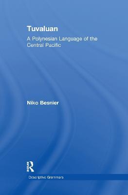 Tuvaluan: A Polynesian Language of the Central Pacific. - Niko Besnier - cover