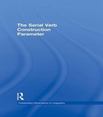The Serial Verb Construction Parameter - Osamuyimen Thompson Stewart - cover
